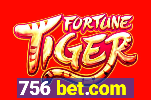 756 bet.com